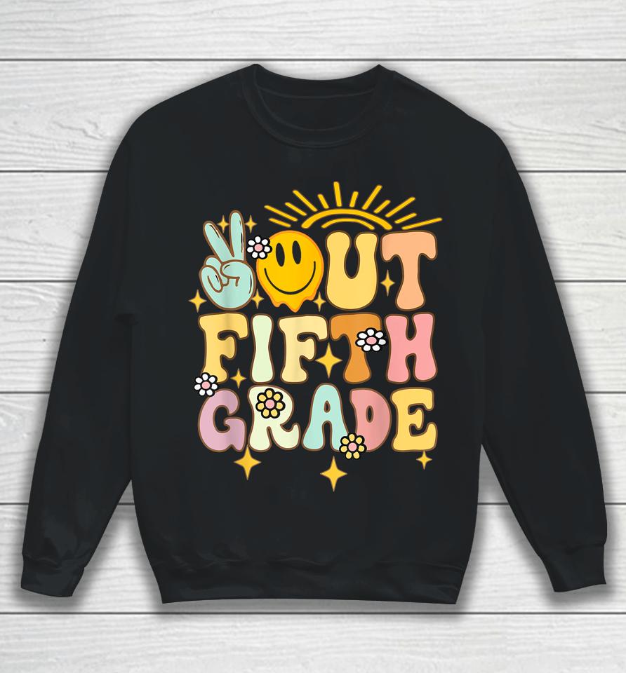 Peace Out Fifth 5Th Grade Class Of 2023 Goodbye 5Th Grade Sweatshirt