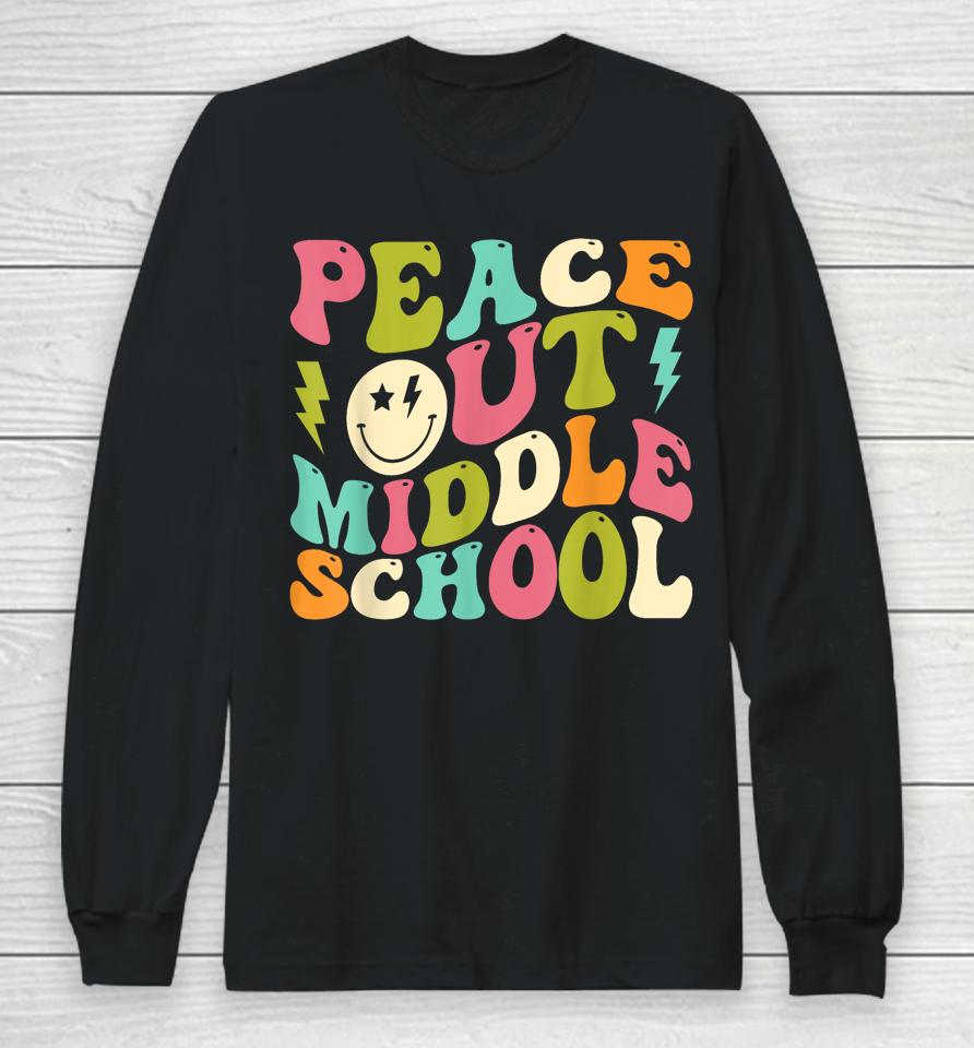 Peace Out Middle School Groovy Graduation Last Day Of School Long Sleeve T-Shirt