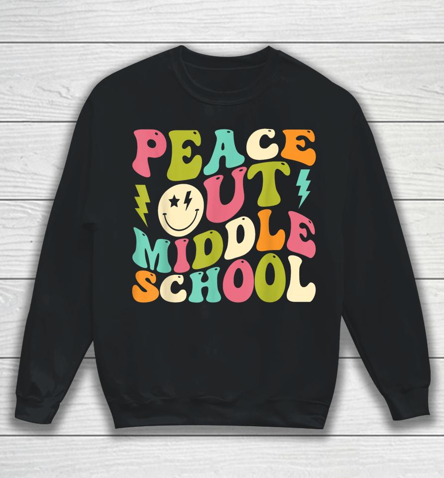 Peace Out Middle School Groovy Graduation Last Day Of School Sweatshirt