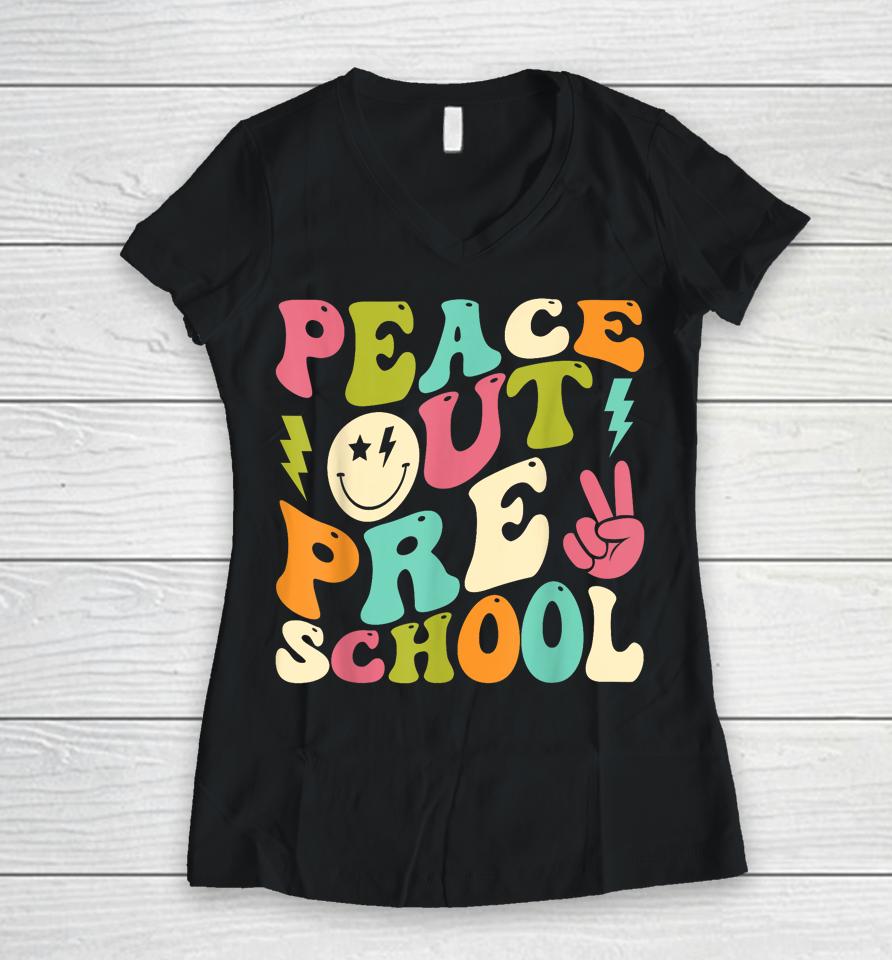 Peace Out Preschool Groovy Graduation Last Day Of School Women V-Neck T-Shirt