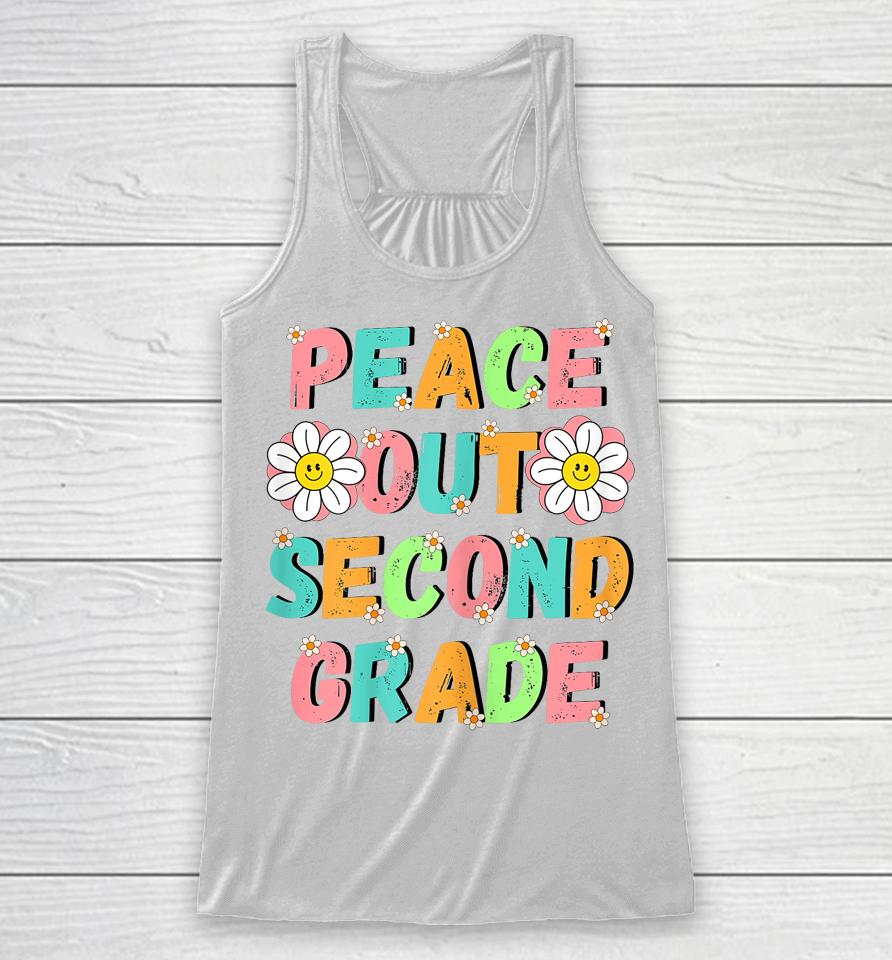 Peace Out Second Grade Cute Groovy Last Day Of 2Nd Grade Racerback Tank