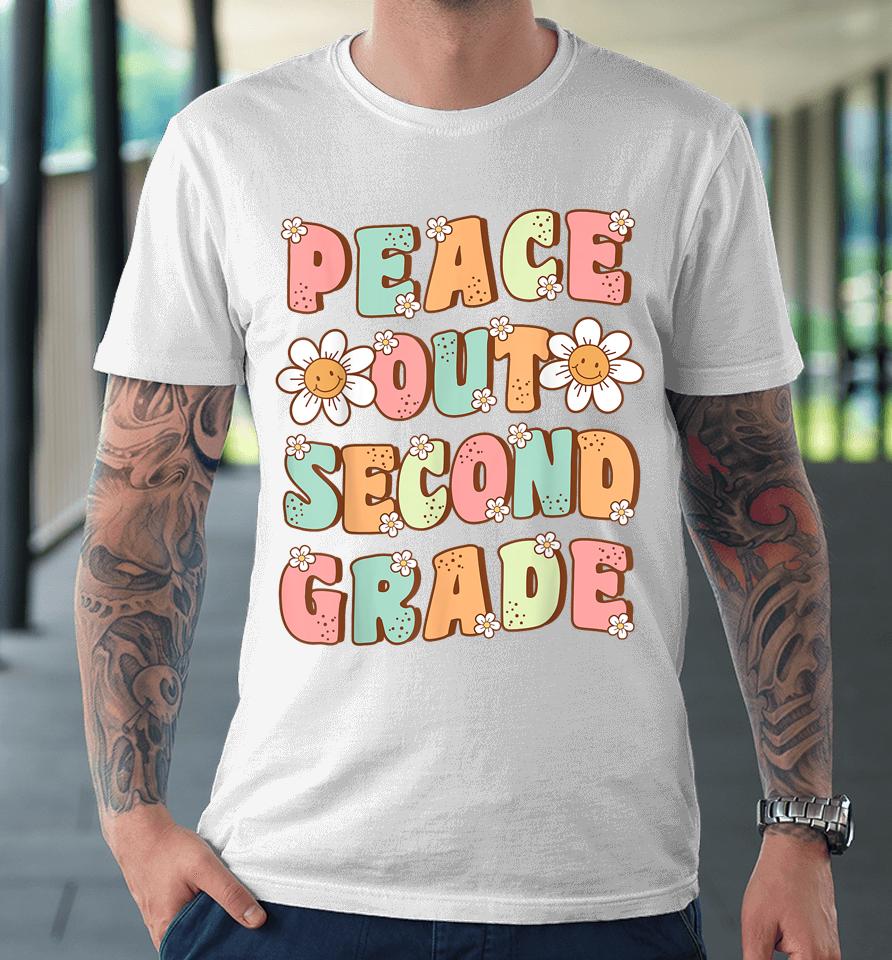Peace Out Second Grade Cute Groovy Last Day Of 2Nd Grade Premium T-Shirt