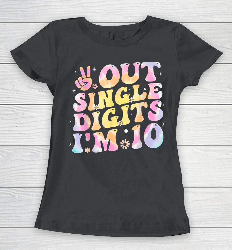 Peace Out Single Digits Groovy Tie Dye 10Th Birthday Girl Women T-Shirt