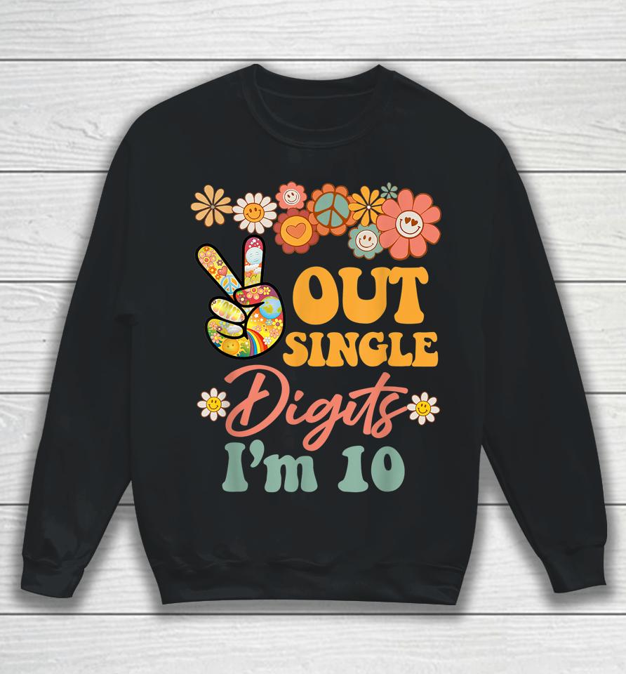 Peace Out Single Digits I'm 10 T-Shirt Retro Sunflower Groovy Sweatshirt
