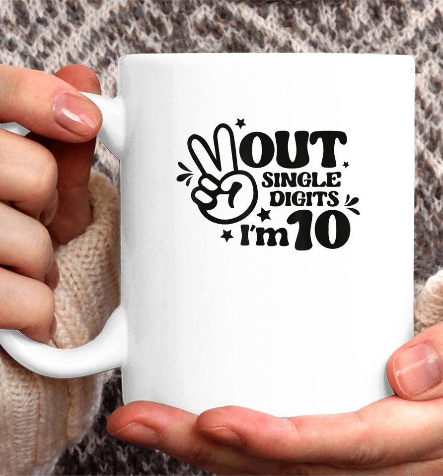 Peace Out Single Digits I'm 10 Year Old 10Th Birthday Girl Coffee Mug