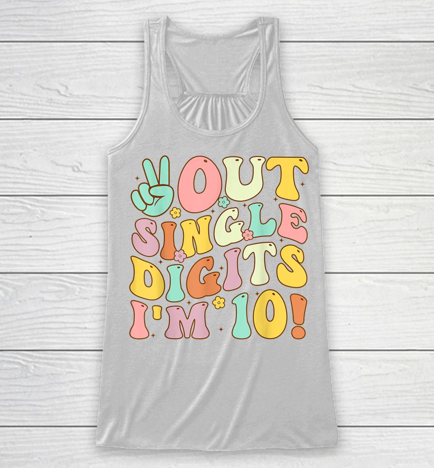 Peace Out Single Digits Retro Groovy 10Th Birthday Girl Racerback Tank