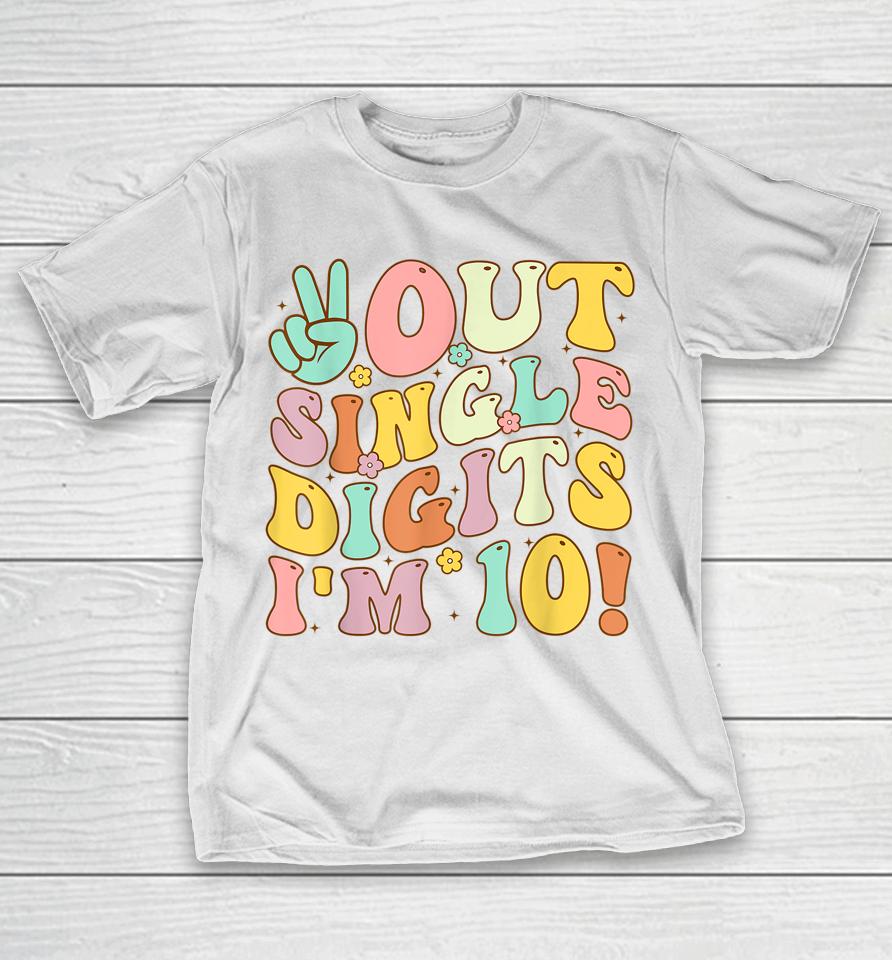 Peace Out Single Digits Retro Groovy 10Th Birthday Girl T-Shirt
