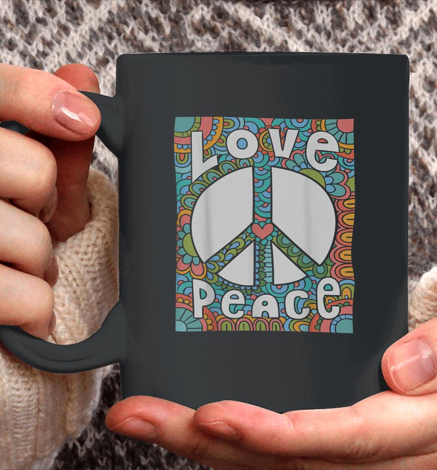 Peace Sign Love 1960S 1970S Shirt Tie Dye Groovy Hippie Coffee Mug