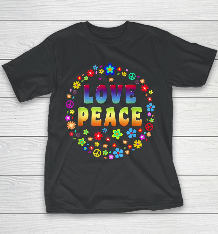 Peace Sign Love 70S Hippie Youth T-Shirt