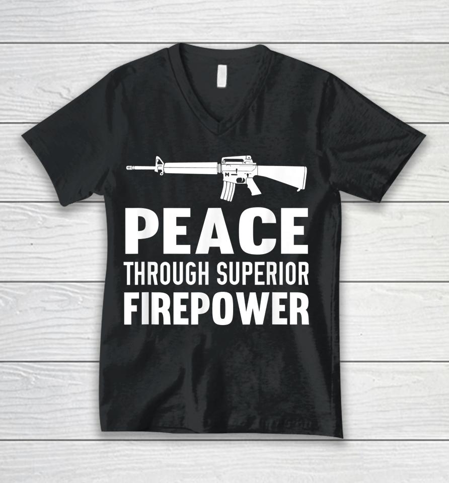 Peace Through Superior Firepower Assault Rifle 2Nd Amendment Unisex V-Neck T-Shirt