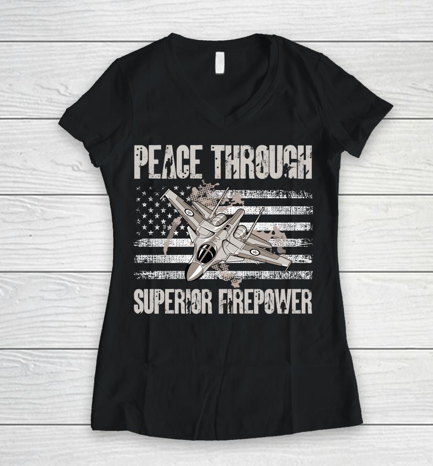 Peace Through Superior Firepower Women V-Neck T-Shirt
