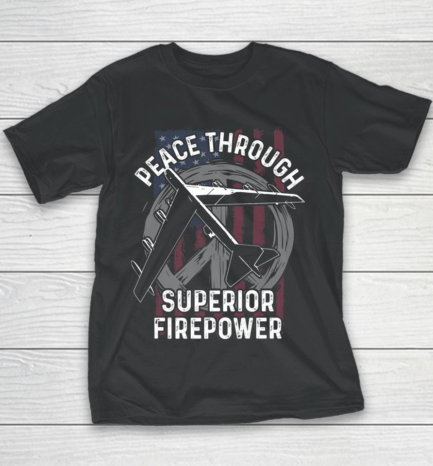 Peace Through Superior Firepower T Shirt B-52 Bomber Youth T-Shirt