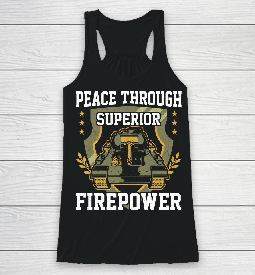 Peace Through Superior Firepower Usa Flag Soldier Military Racerback Tank