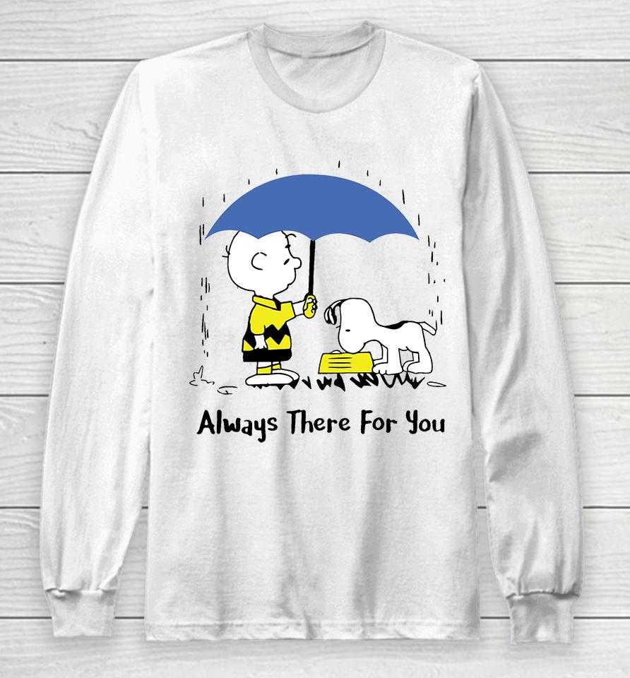 Peanuts Always There For You , Charlie Brown Snoopy Long Sleeve T-Shirt