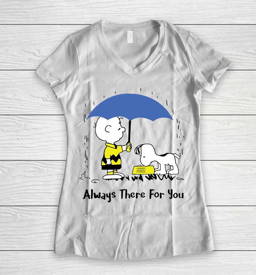 Peanuts Always There For You , Charlie Brown Snoopy Women V-Neck T-Shirt