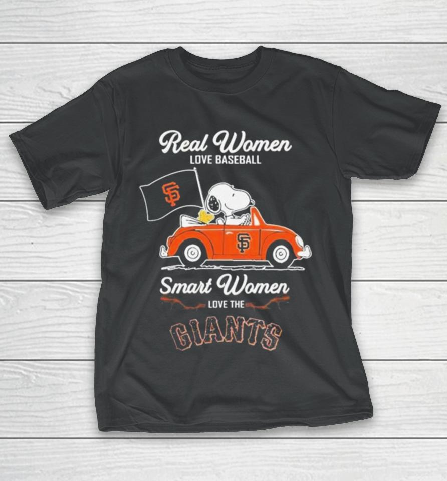Peanuts Snoopy And Woodstock On Car Real Women Love Baseball Smart Women Love The Sf Giants T-Shirt