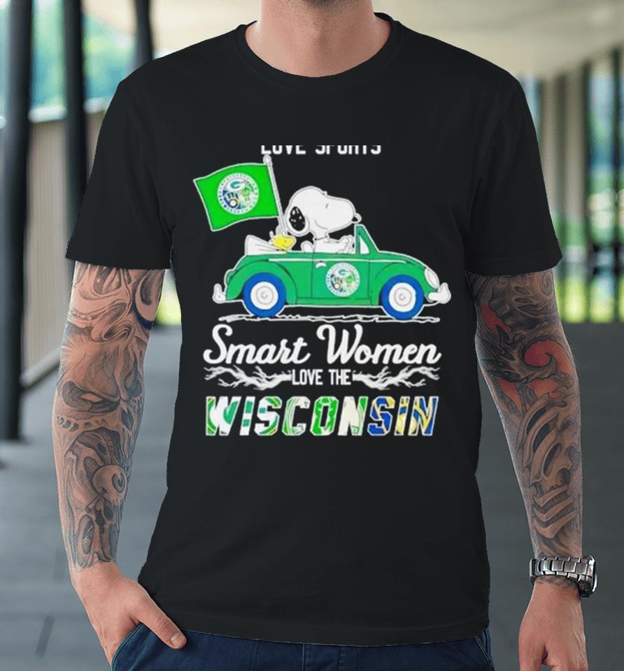 Peanuts Snoopy And Woodstock On Car Real Women Love Baseball Smart Women Love The Wisconsin 2024 Premium T-Shirt