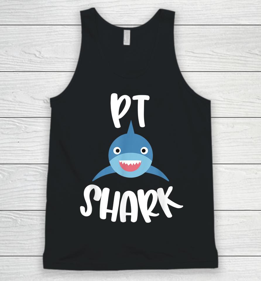 Pediatric Physical Therapy Cute Pt Shark Therapist Unisex Tank Top
