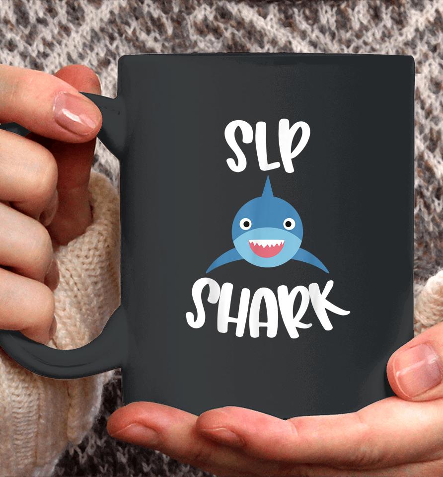 Pediatric Speech Therapy Cute Slp Shark Therapist Coffee Mug