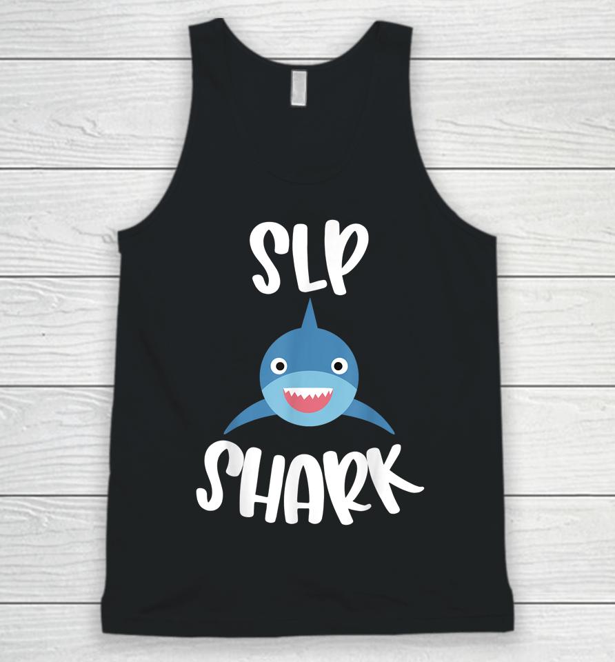 Pediatric Speech Therapy Cute Slp Shark Therapist Unisex Tank Top