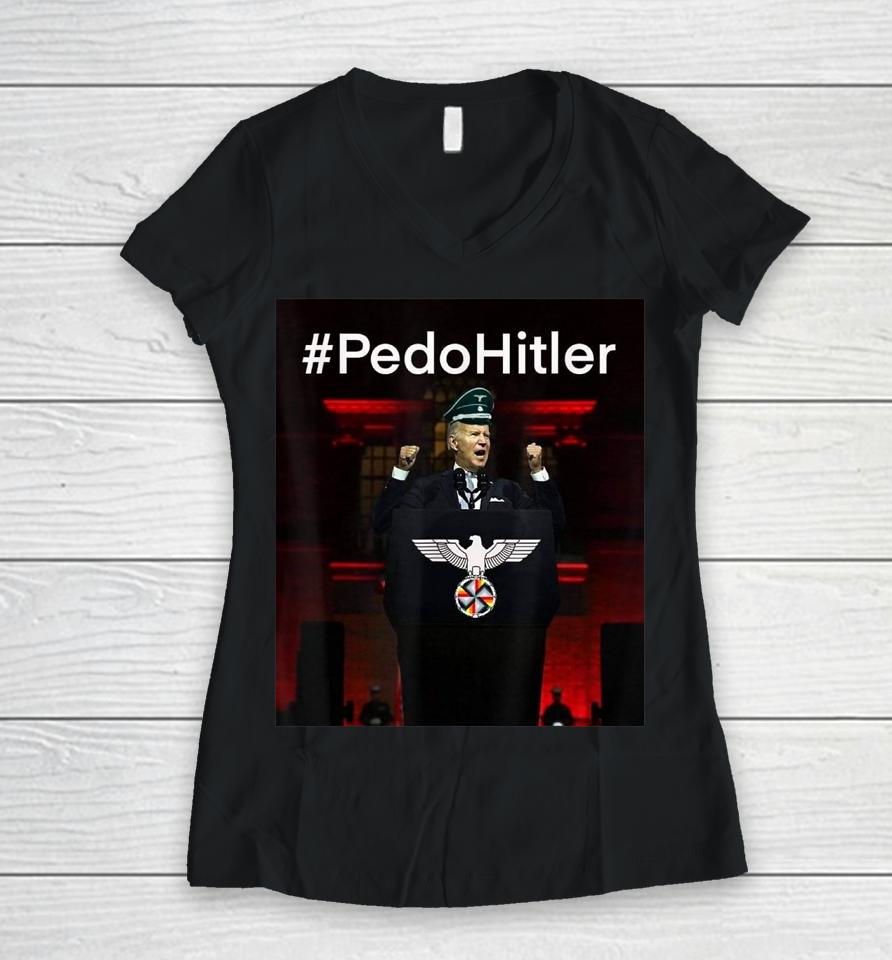 Pedohitler Funny Anti Joe Biden Meme Women V-Neck T-Shirt