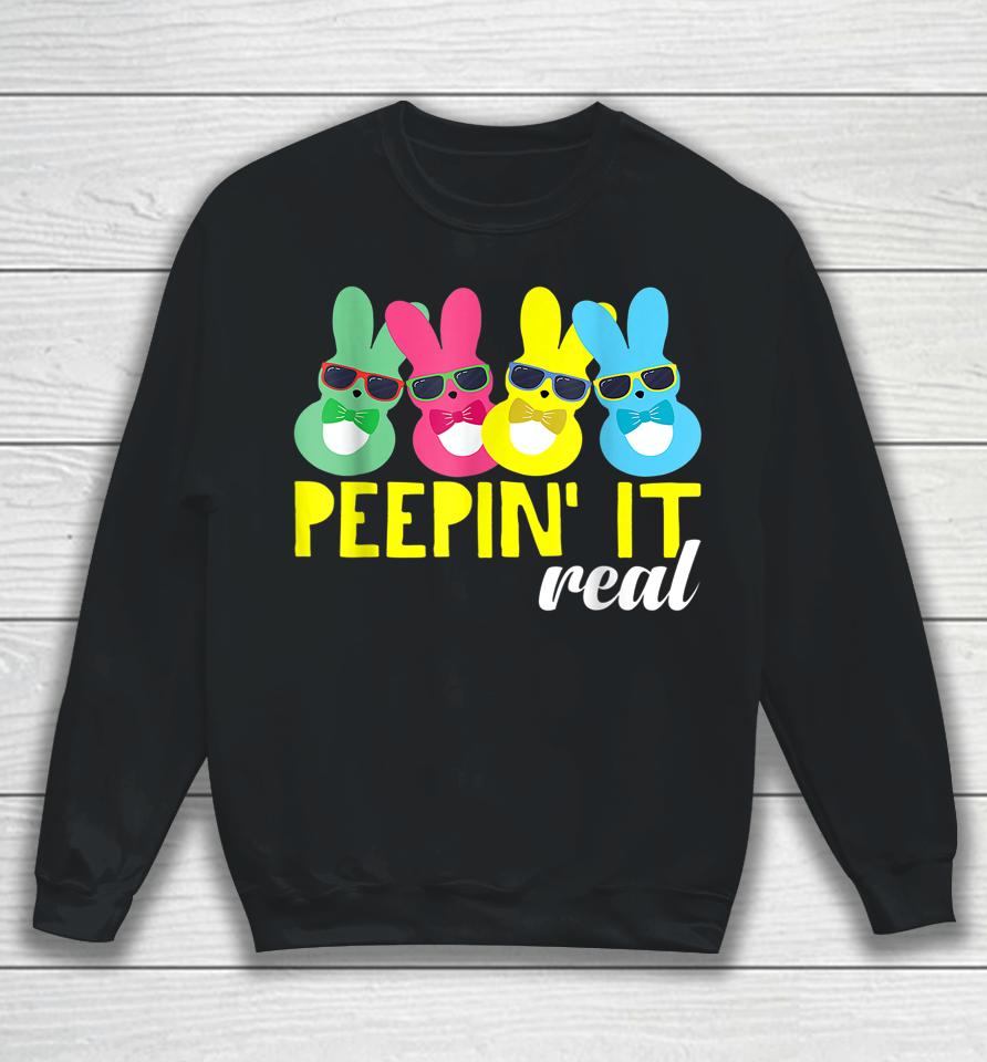 Peepin It Real Easter Bunnies Sweatshirt