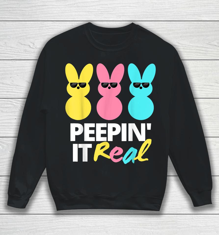 Peepin It Real Easter Day Bunny Sweatshirt