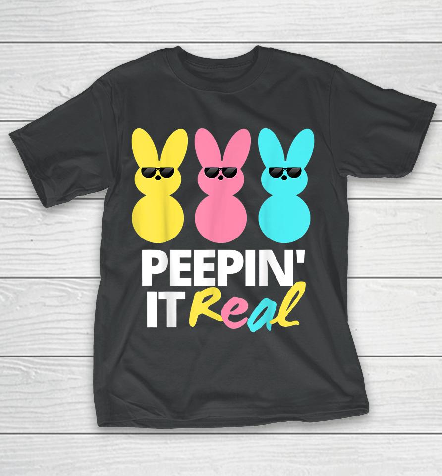 Peepin It Real Easter Day Bunny T-Shirt