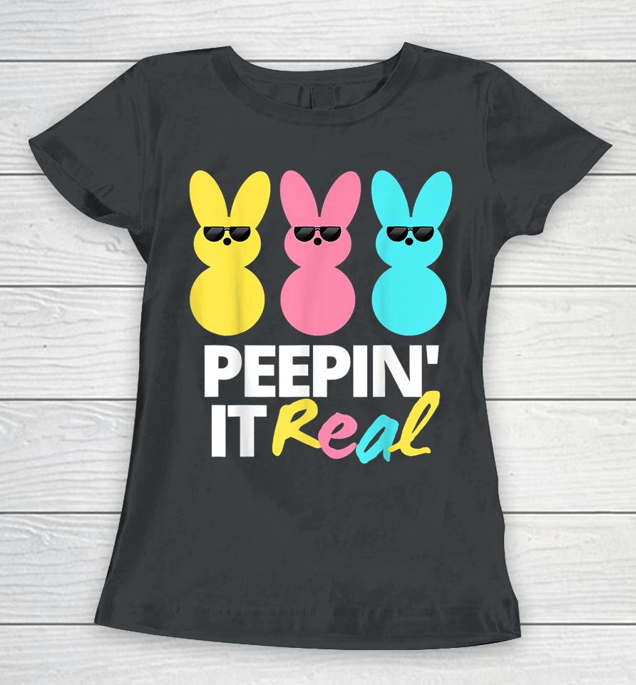 Peepin It Real Easter Day Bunny Women T-Shirt