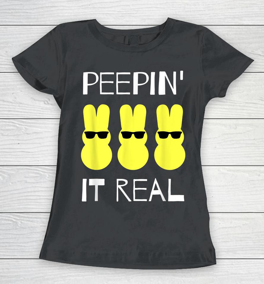 Peepin It Real Easter Women T-Shirt