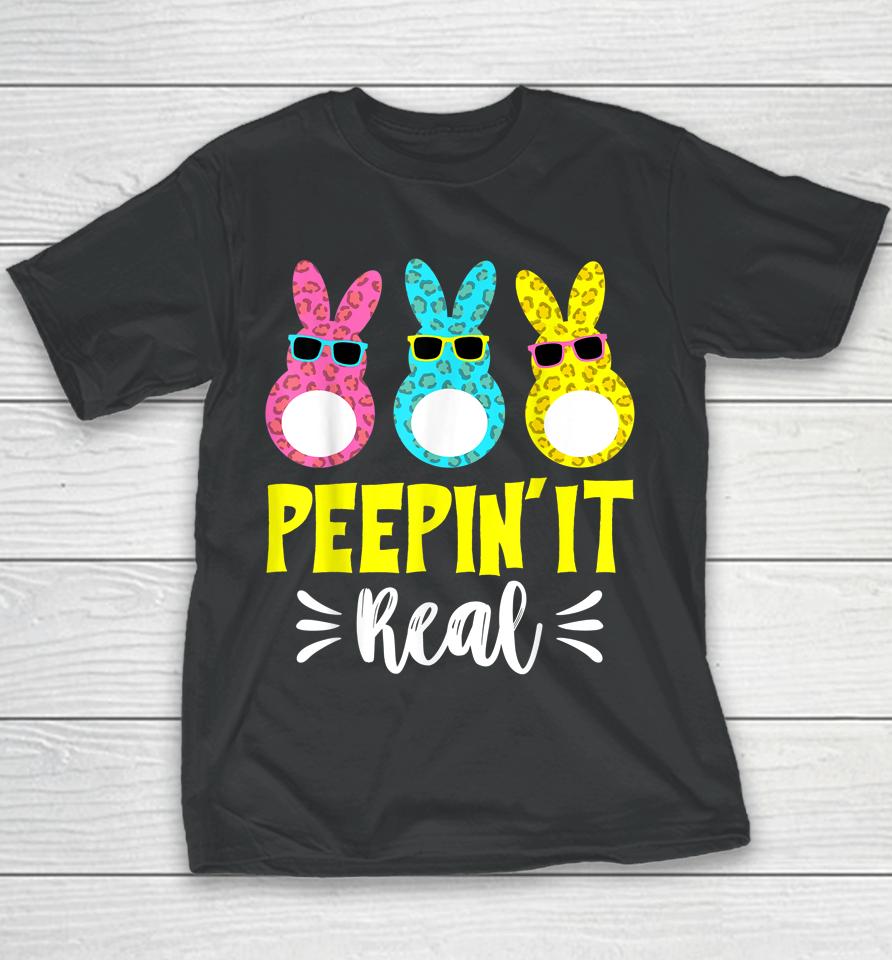 Peepin It Real Happy Easter Bunny Egg Hunt Funny Youth T-Shirt