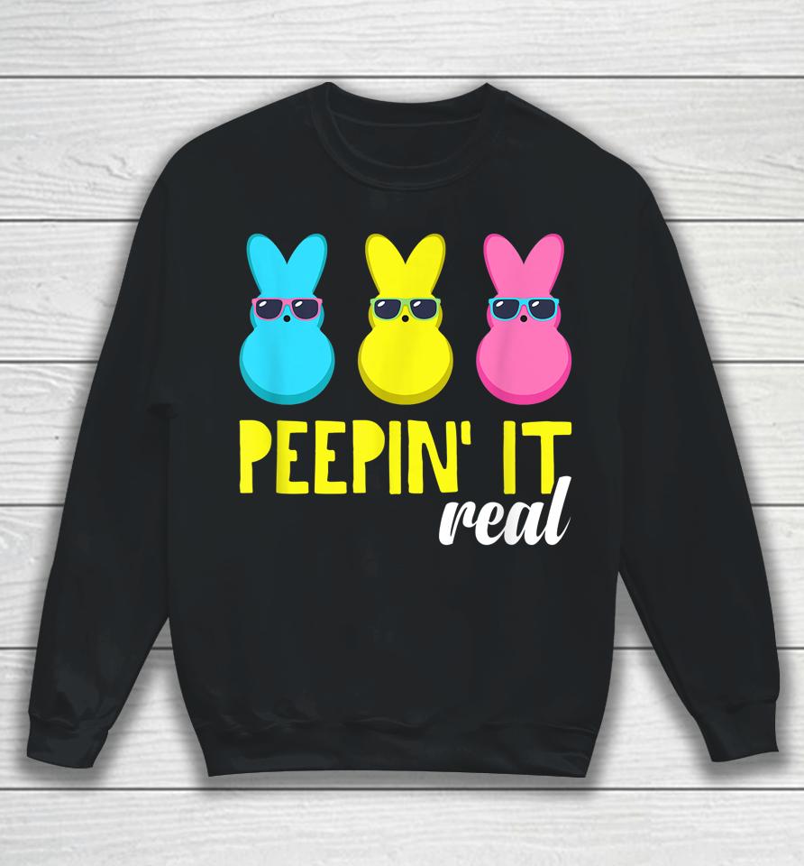 Peepin It Real Happy Easter Bunny Egg Hunt Sweatshirt