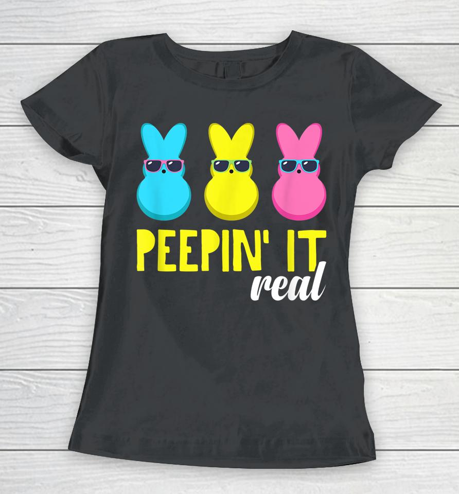 Peepin It Real Happy Easter Bunny Egg Hunt Women T-Shirt