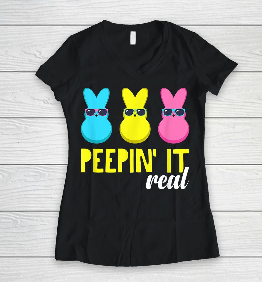 Peepin It Real Happy Easter Bunny Egg Hunt Women V-Neck T-Shirt