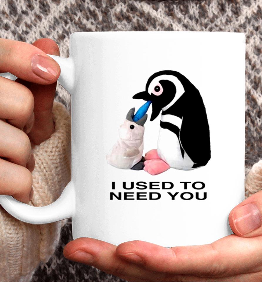 Penguins I Used To Need You Coffee Mug