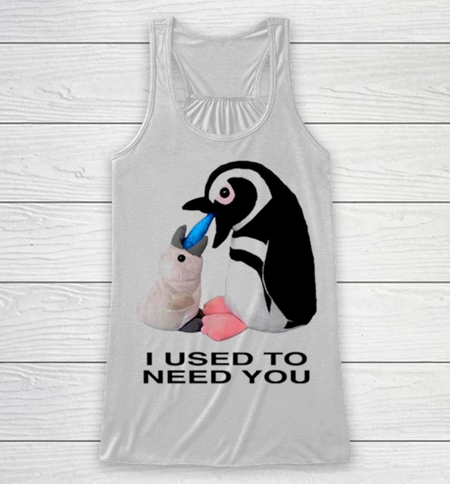 Penguins I Used To Need You Racerback Tank