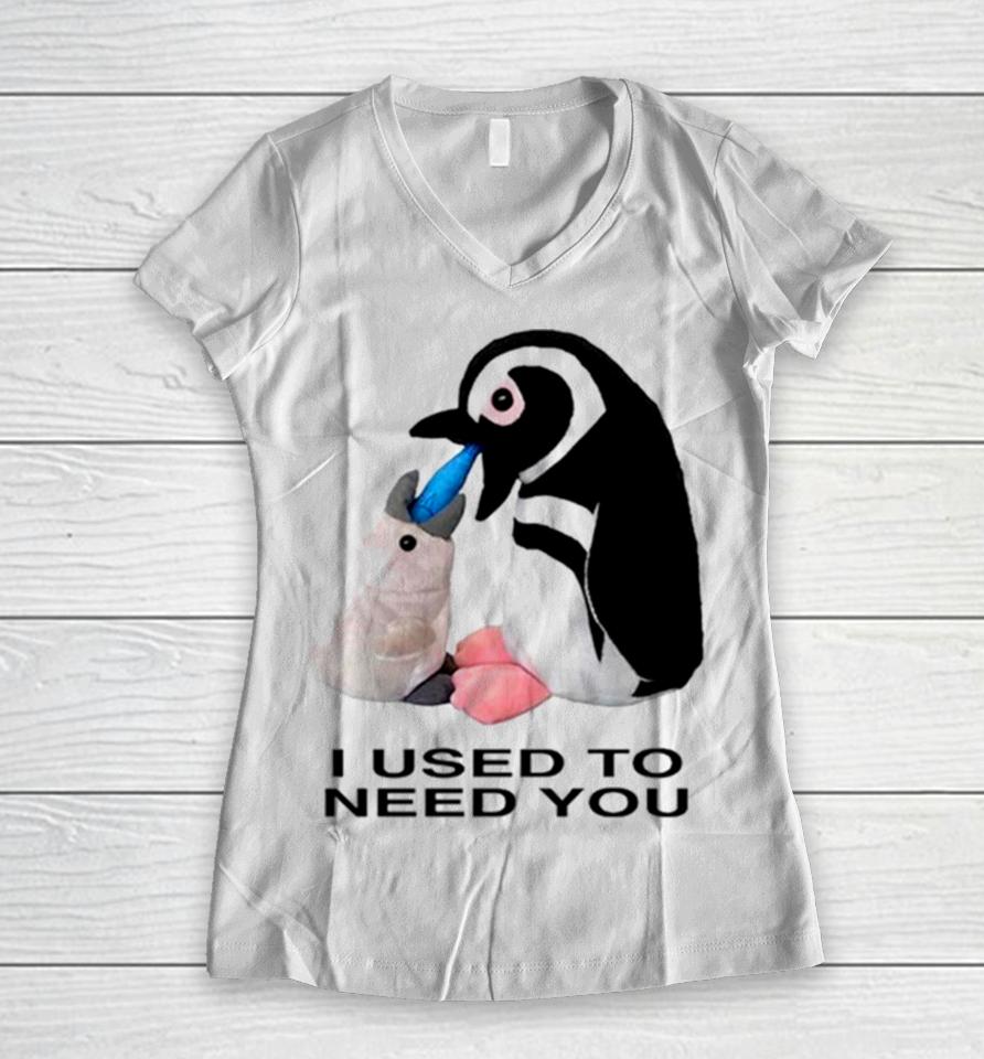 Penguins I Used To Need You Women V-Neck T-Shirt