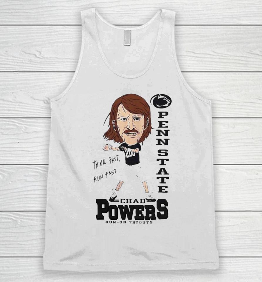 Penn State Chad Powers Run On Tryouts Eli Manning Think Fast Run Fast Unisex Tank Top