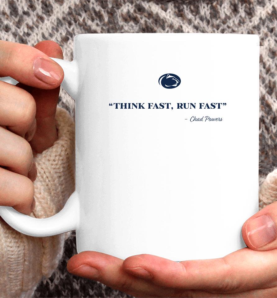 Penn State Football Chad Powers Think Fast Run Fast Coffee Mug