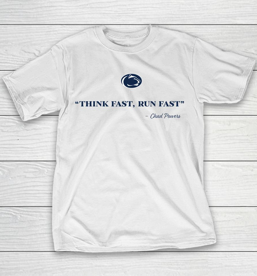 Penn State Football Chad Powers Think Fast Run Fast Youth T-Shirt