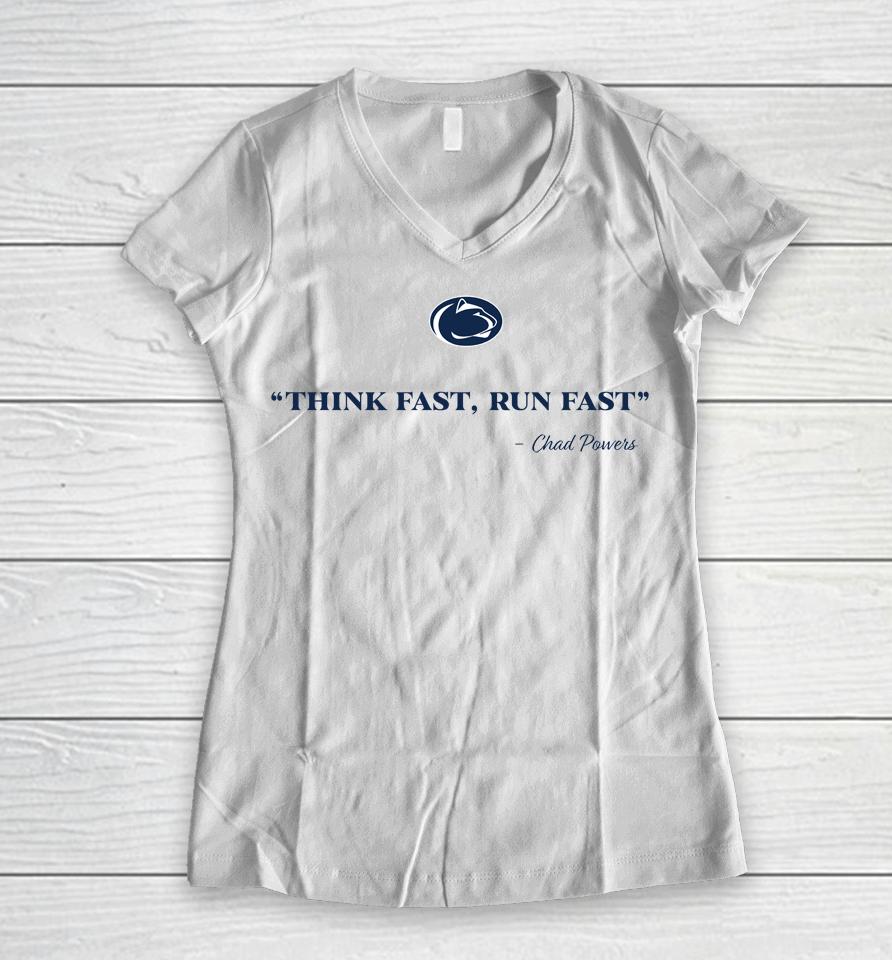 Penn State Football Think Fast Run Fast Chad Powers Women V-Neck T-Shirt