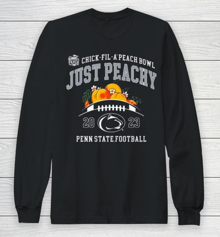 Penn State Nittany Lions Football 2023 Chick Fil A Peach Bowl Just Peachy Long Sleeve T-Shirt