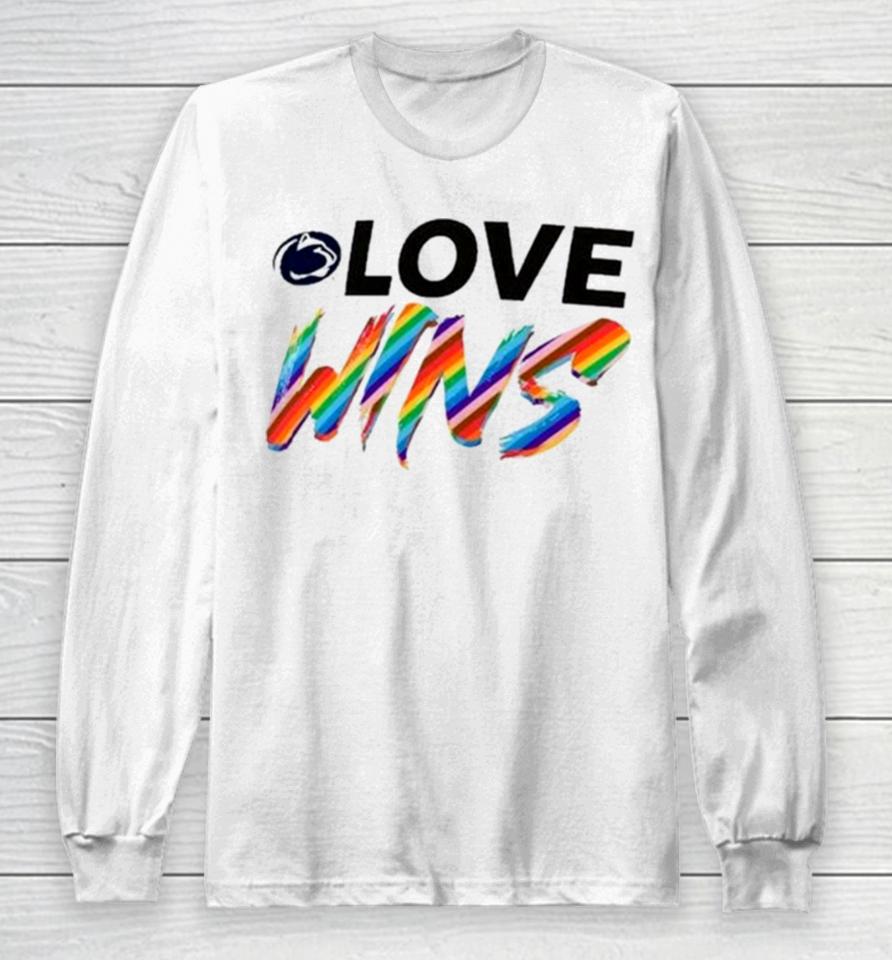 Penn State Nittany Lions Love Wins Pride 2024 Long Sleeve T-Shirt