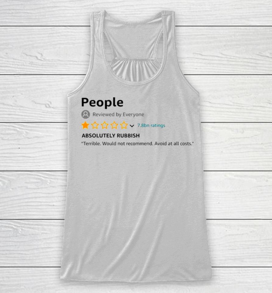 People 1 Star Review Absolutely Rubbish Racerback Tank