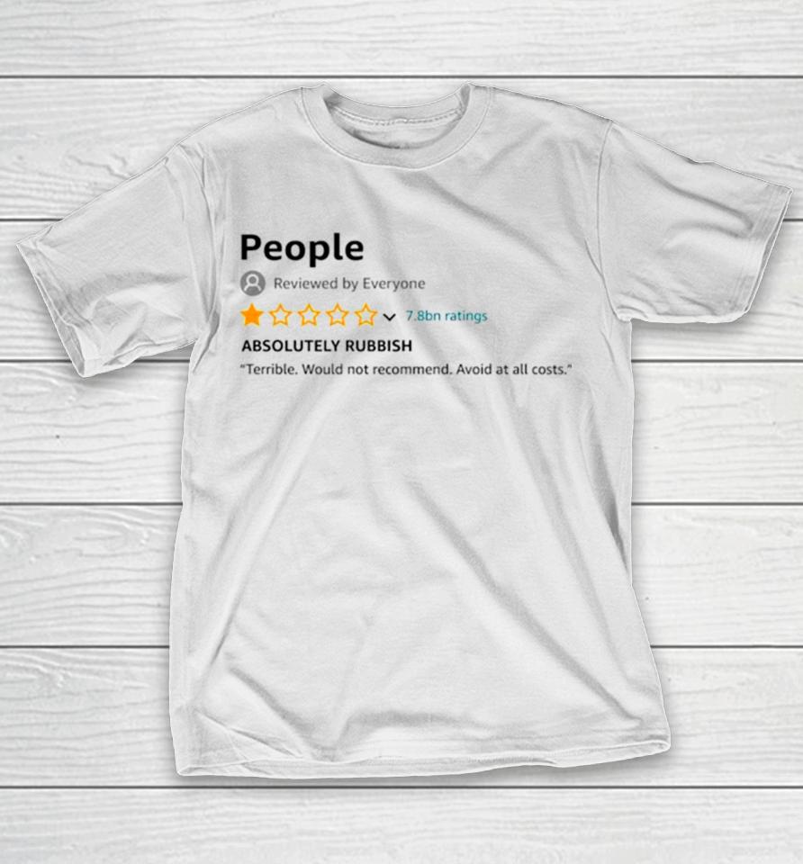 People 1 Star Review Absolutely Rubbish T-Shirt