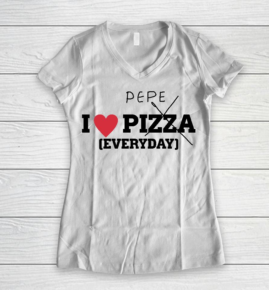 Pepe I Love Pizza Everyday Women V-Neck T-Shirt