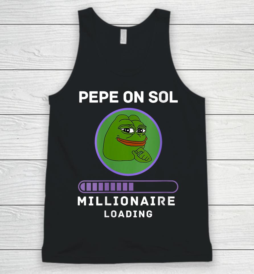 Pepe On Sol Solana Millionaire Loading Crypto Meme Shitcoin Unisex Tank Top