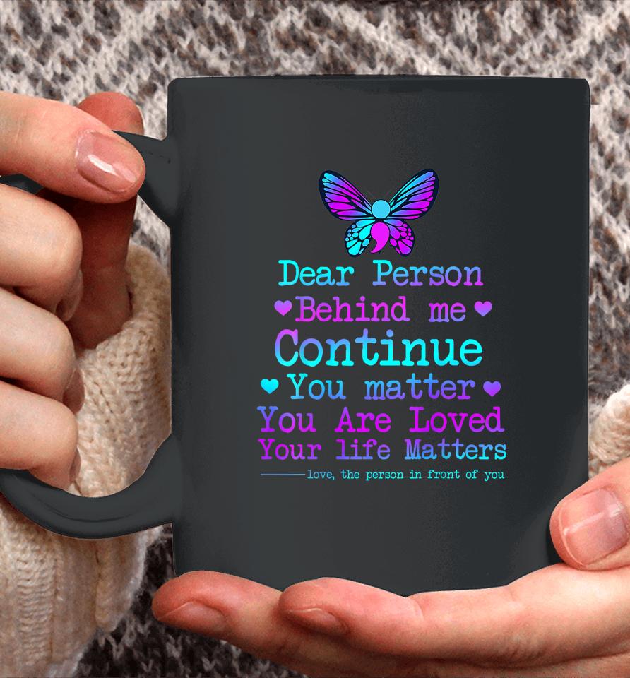 Person Behind Me Suicide Prevention &Amp; Depression Awareness Coffee Mug