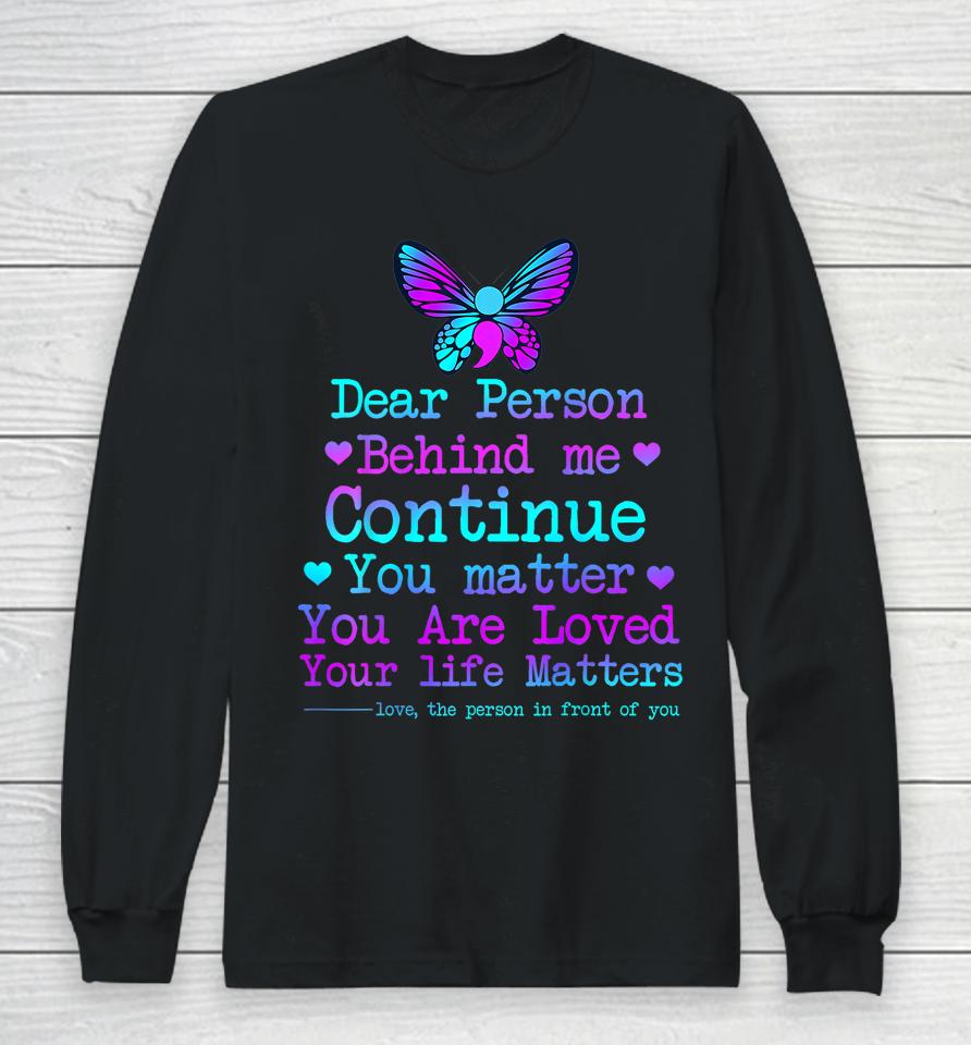 Person Behind Me Suicide Prevention &Amp; Depression Awareness Long Sleeve T-Shirt