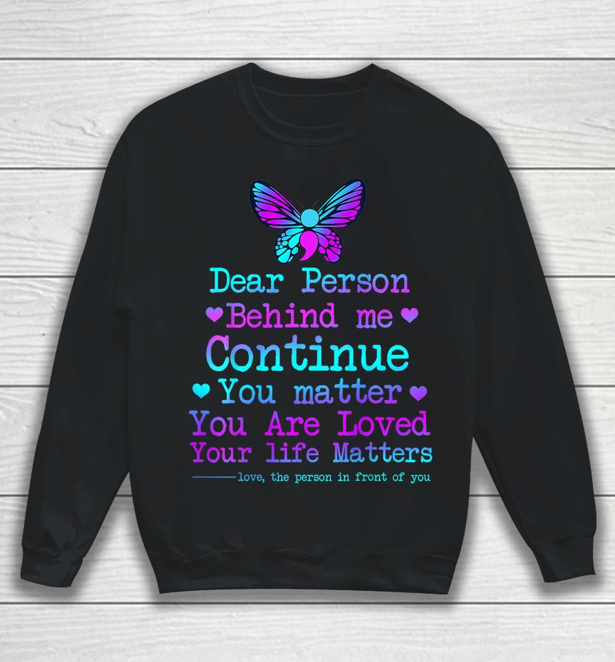 Person Behind Me Suicide Prevention &Amp; Depression Awareness Sweatshirt